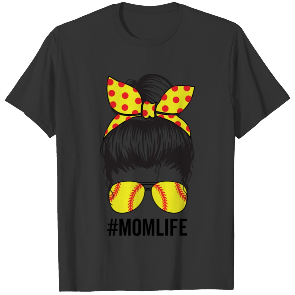 Mom life Softball Funny Mom Messy Bun Hair Mother T-shirt