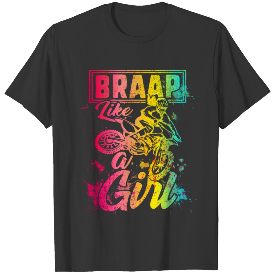 Braap Like A Girl, Dirt Bike, Womens T Shirts, Gift