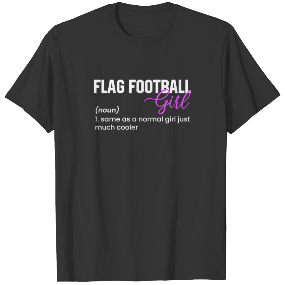 flag football girl definition, Flag Football T-shirt