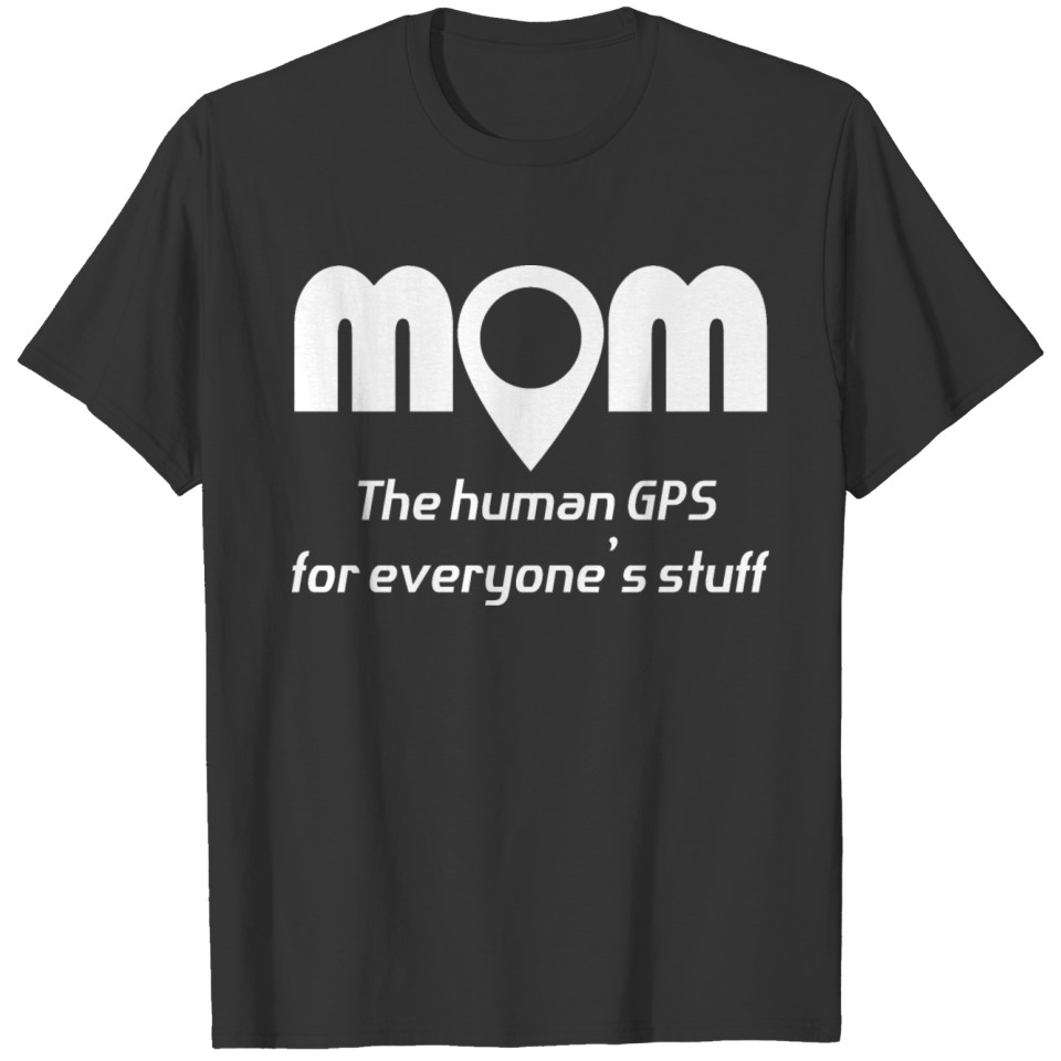 Funny mom quote T-shirt