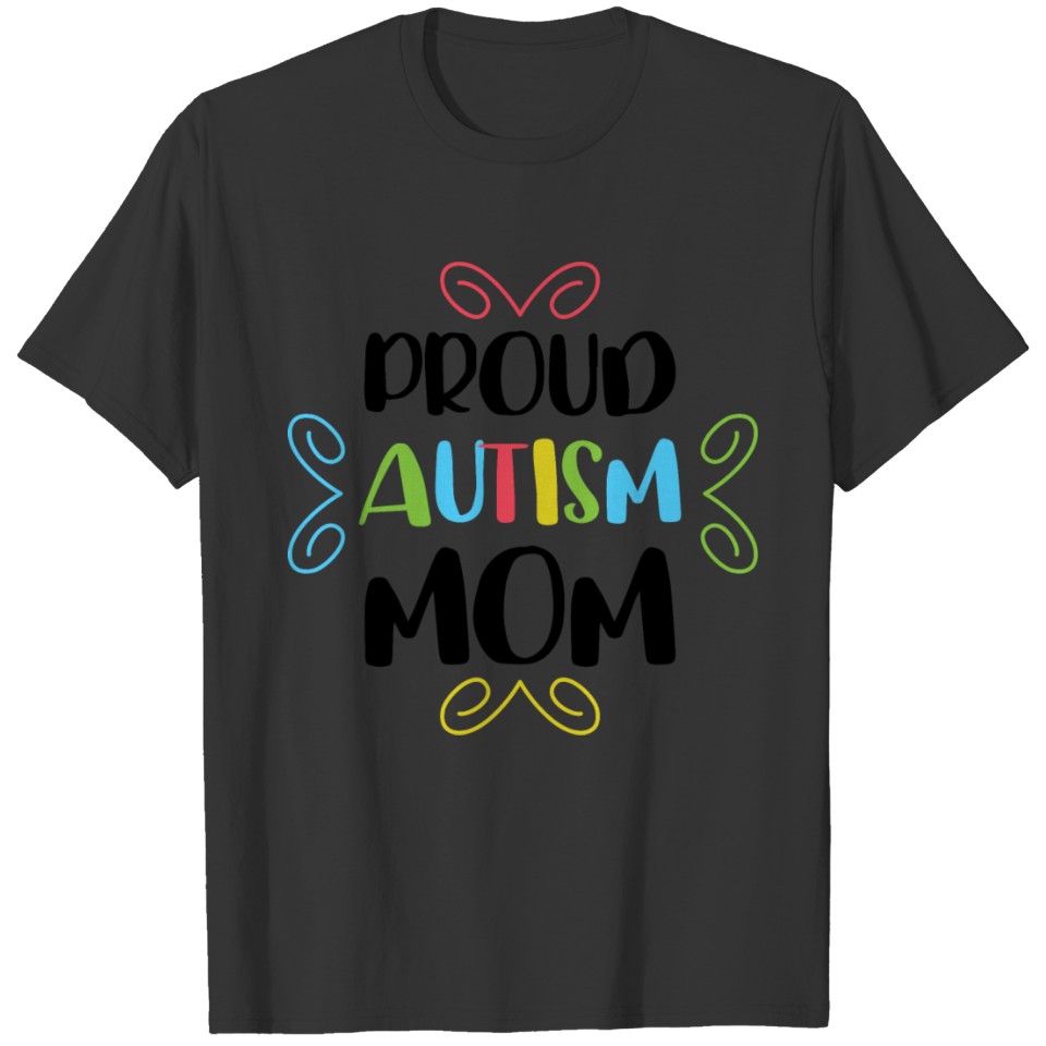 Proud Autism Mom 01 T-shirt
