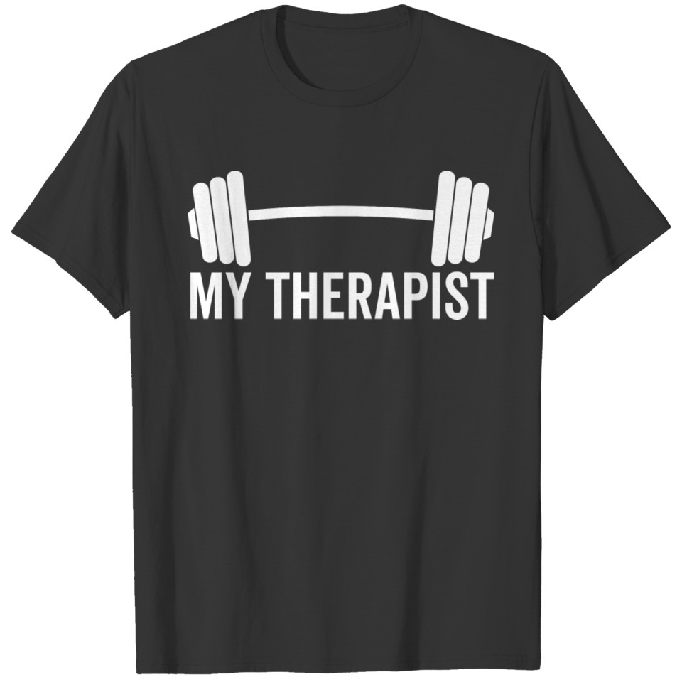 Barbell My Therapist T-shirt