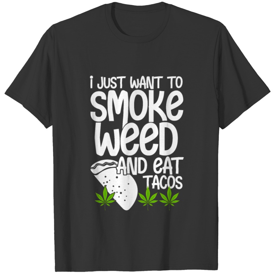 Smoke Weed Eat Tacos Funny Cinco De Mayo Cannabis T-shirt