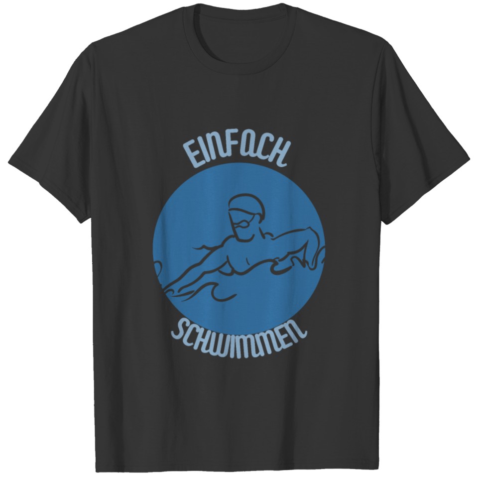 Just keep swimming | water T-shirt