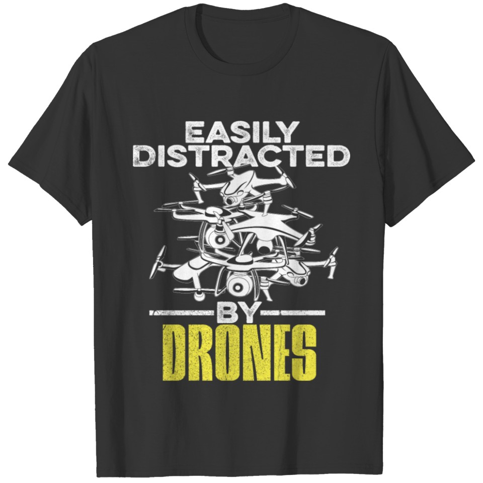 Quadrocopter Quote for a Drone Pilot T-shirt