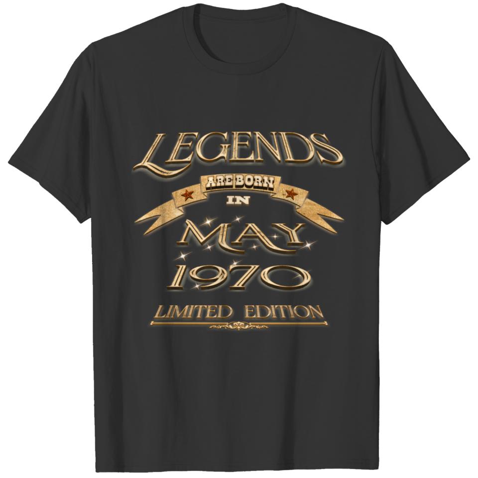 Legends are born in may 1970 T-shirt
