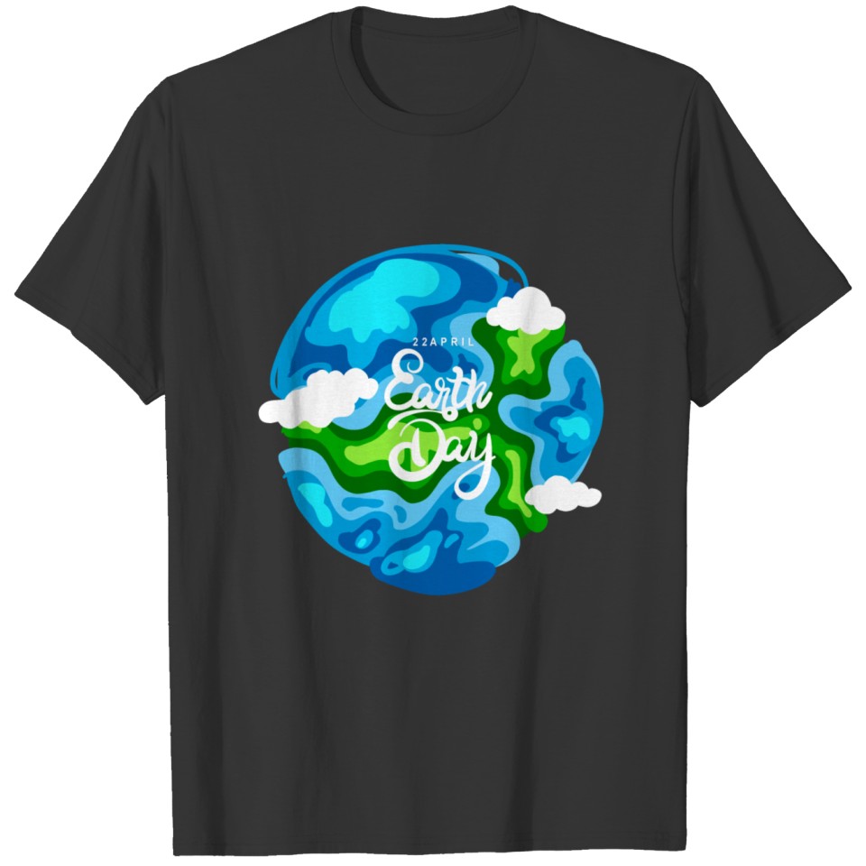 22 April Earth Day, Save The Planet, Green Earth T Shirts