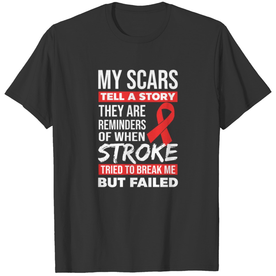 Stroke Survivor My Scars Tell A Story T-shirt