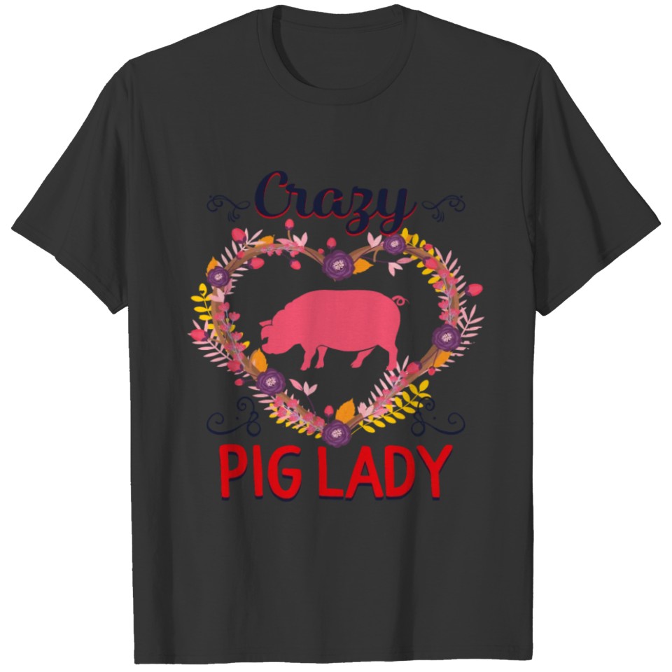 Crazy Pig Lady, Farm Animals Lover, Spirit Animal T Shirts