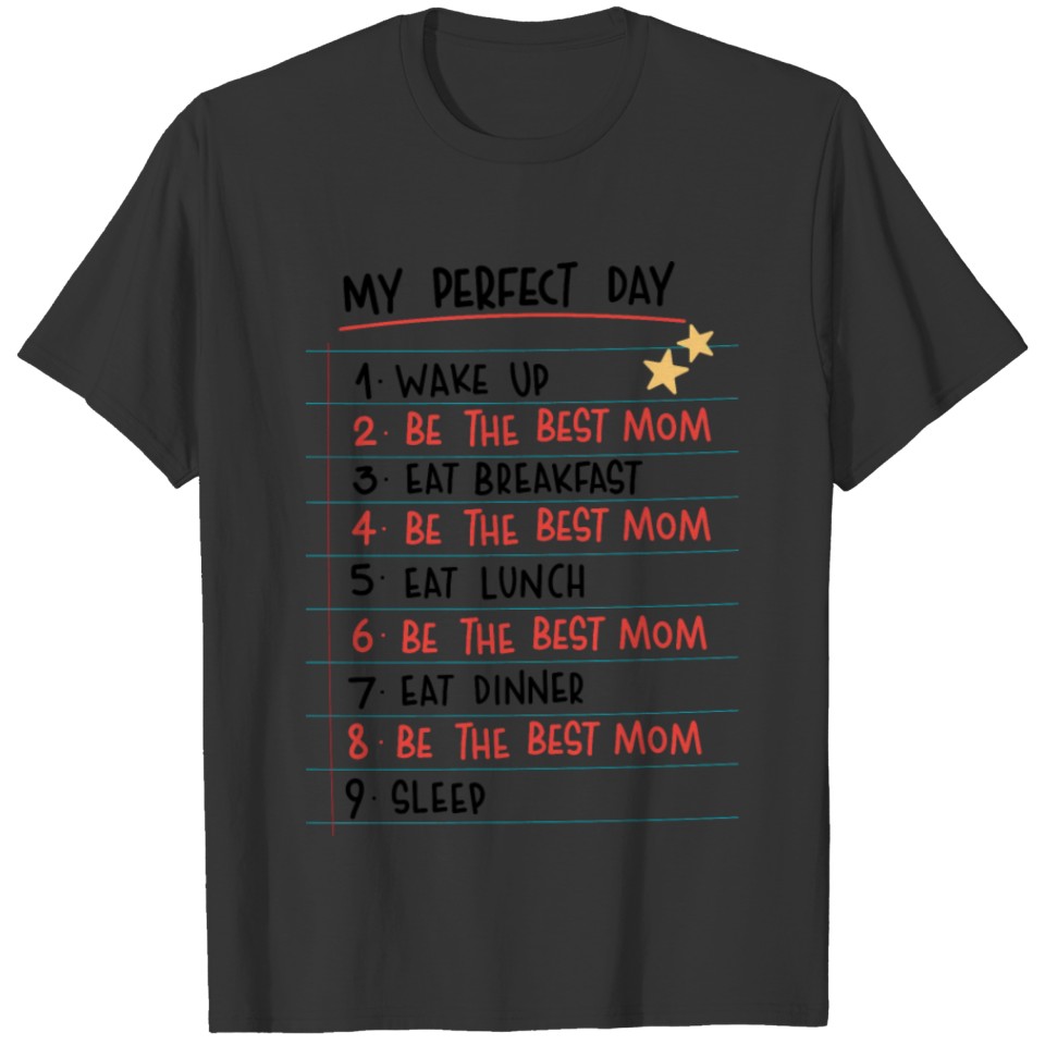 Perfect Mother Day T Shirts