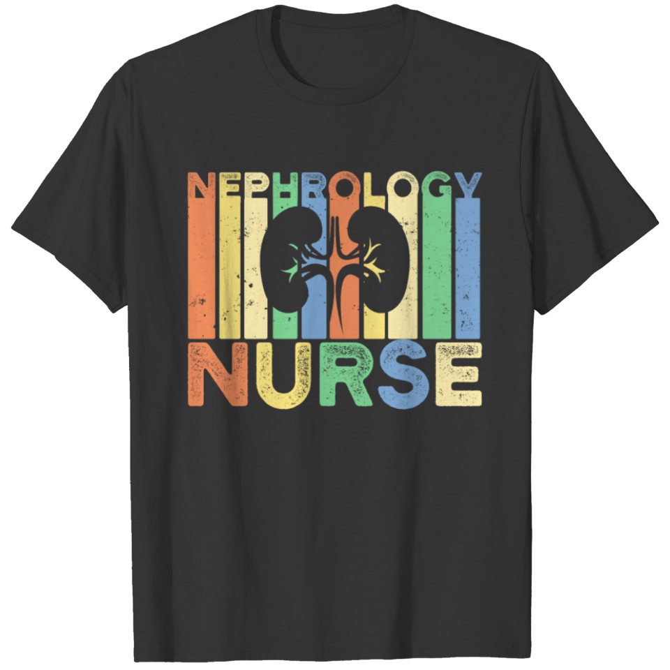 Nephrology Nurse Vintage Dialysis Nursing RN T Shirts