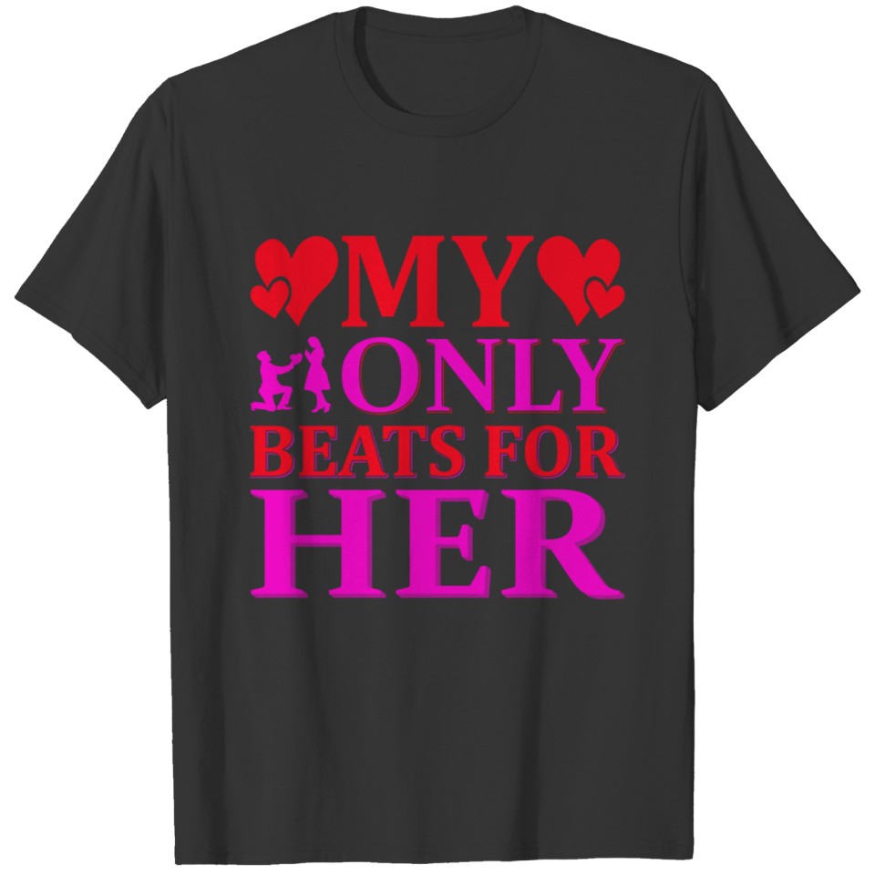 my only beats for her T-shirt