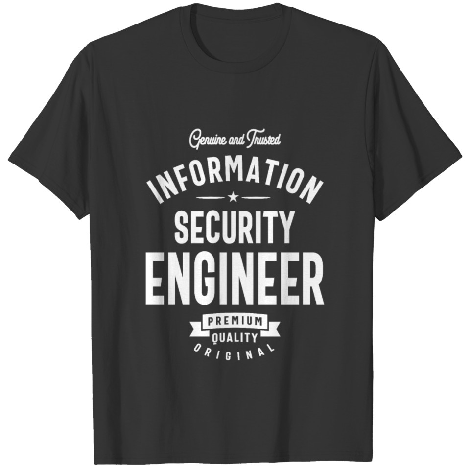 Information Security Engineer Gift Funny Job Title T-shirt