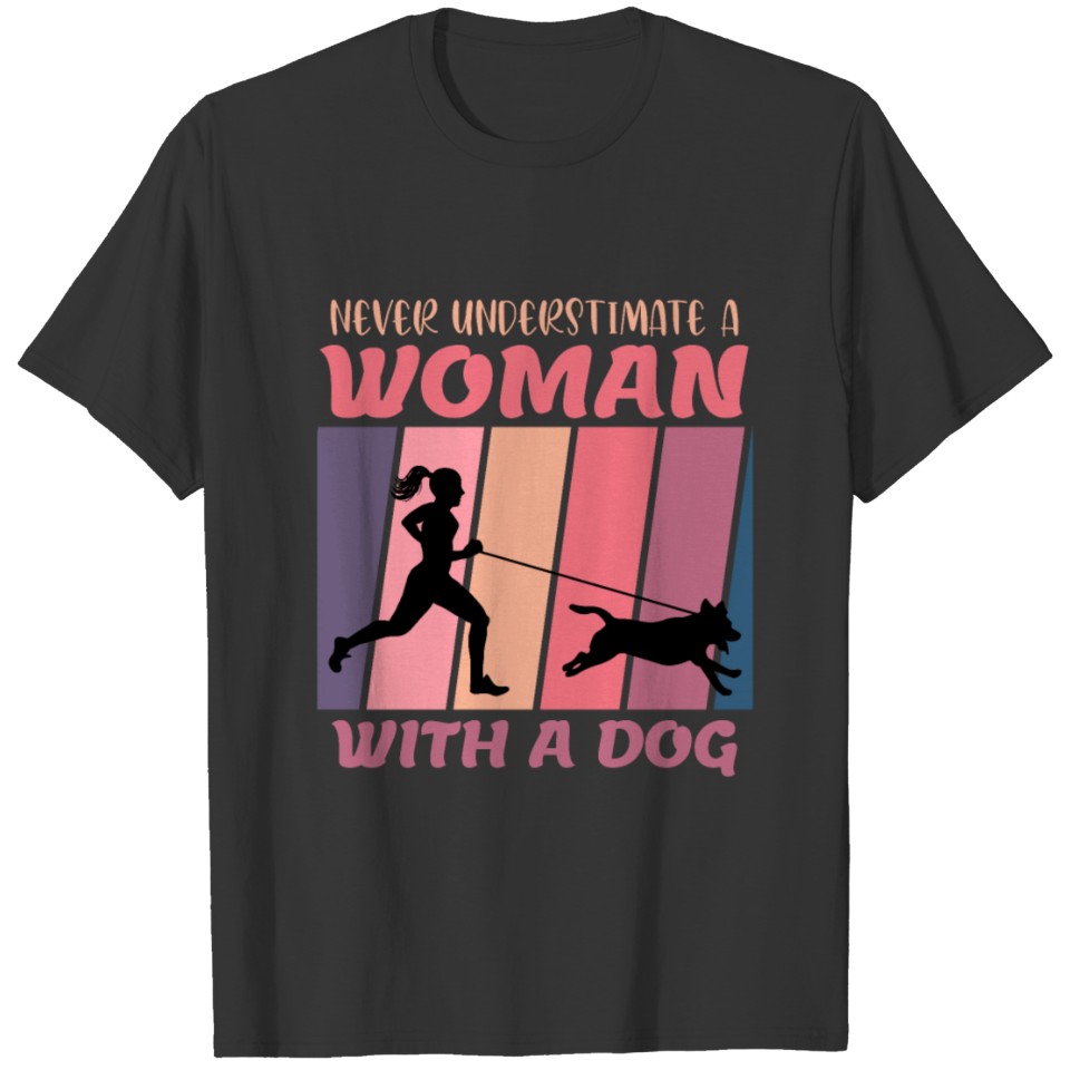Never underestimate a woman with a dog Canicross T-shirt
