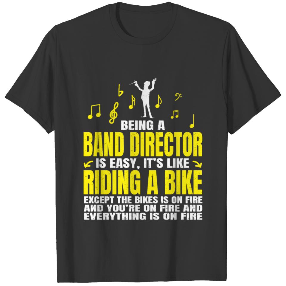 Being A Band Director Funny Music Director T-shirt