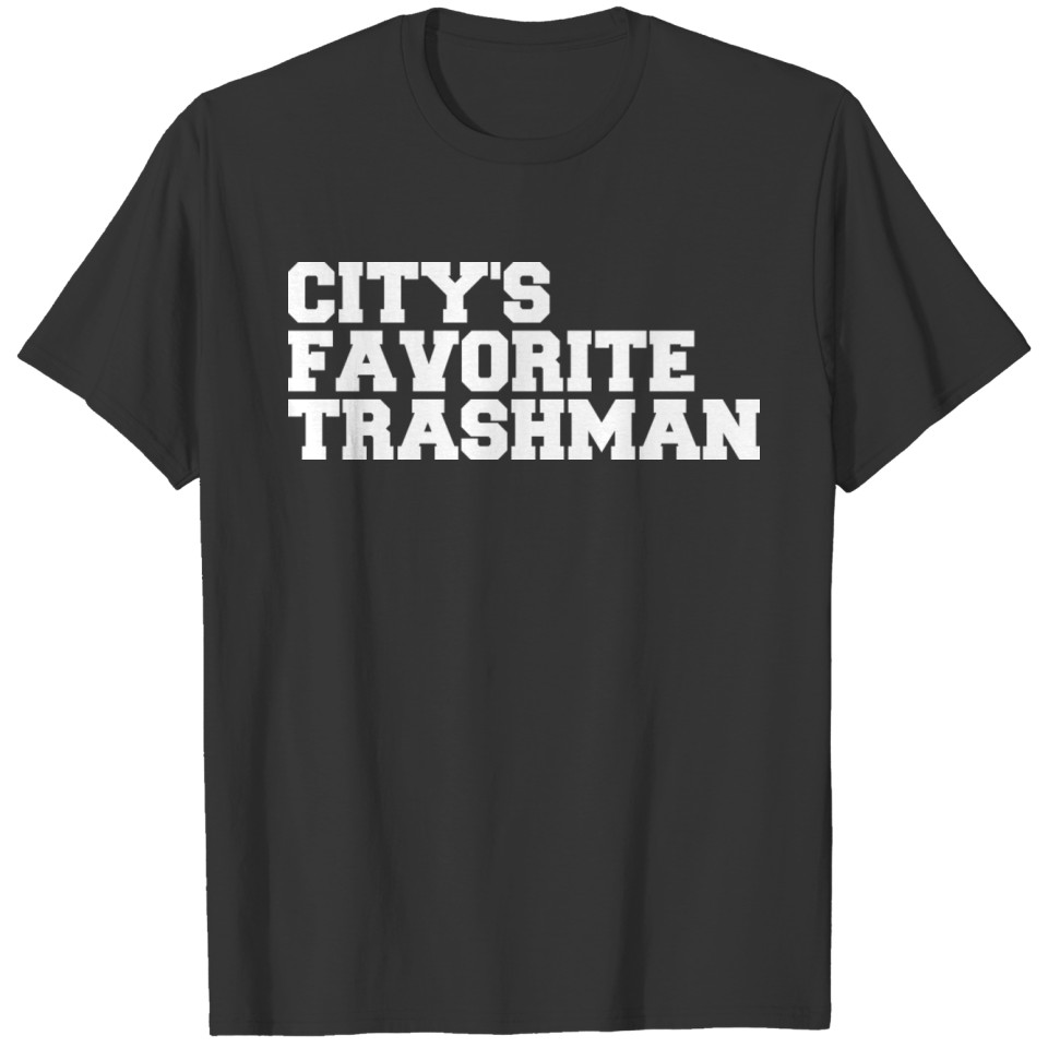 City's favorite trashman T-shirt