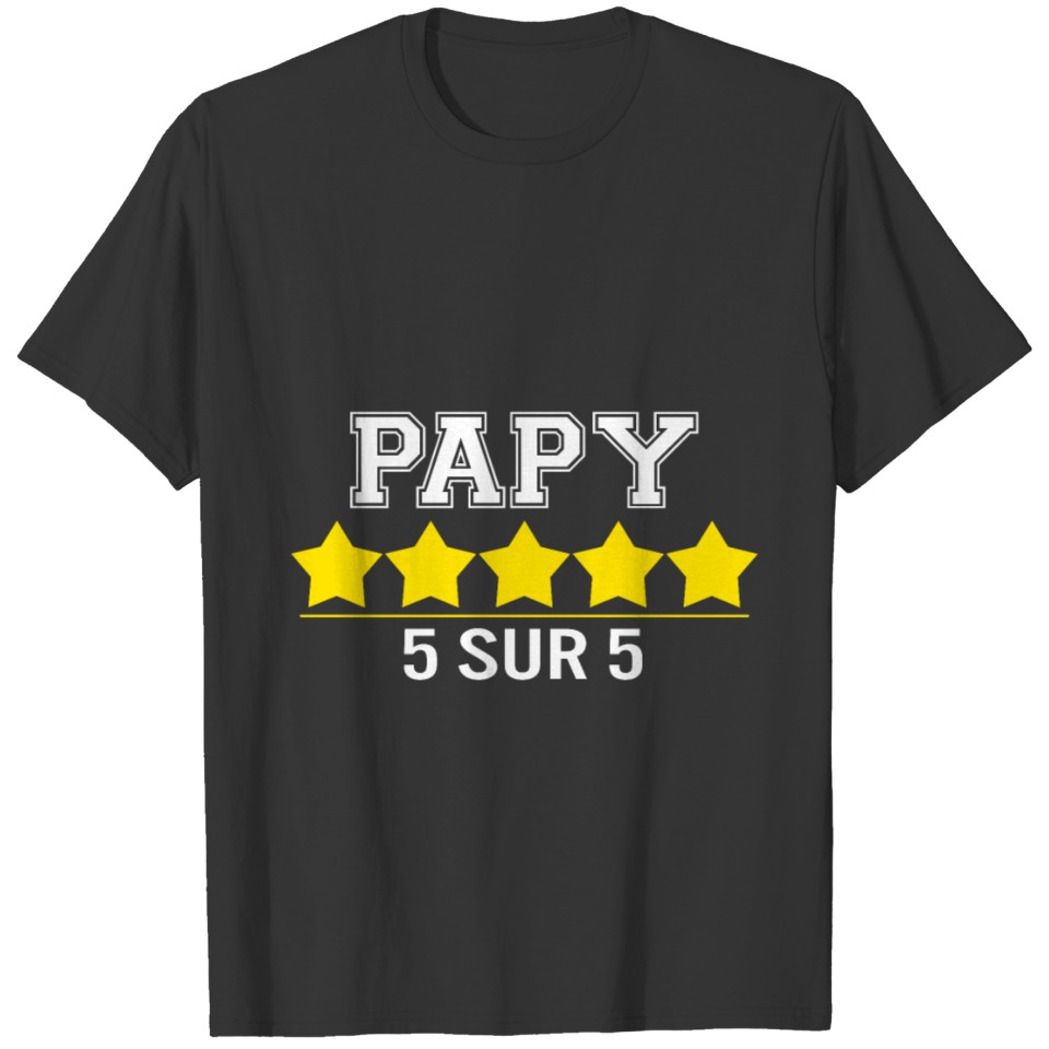 Papy Tee Shirt Papy 5 Sur 5 Fête de pères Cadeau T-shirt