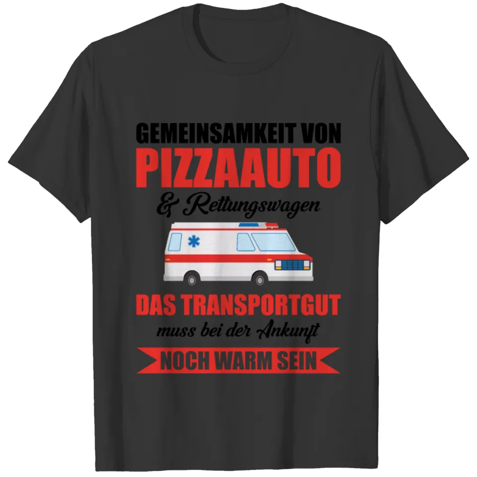 Pizza car ambulance gift doctor medicine T-shirt