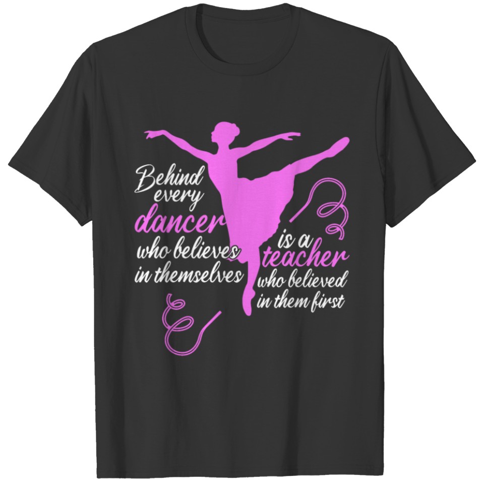Dance Teacher Choreographer Dancing Ballet T-shirt
