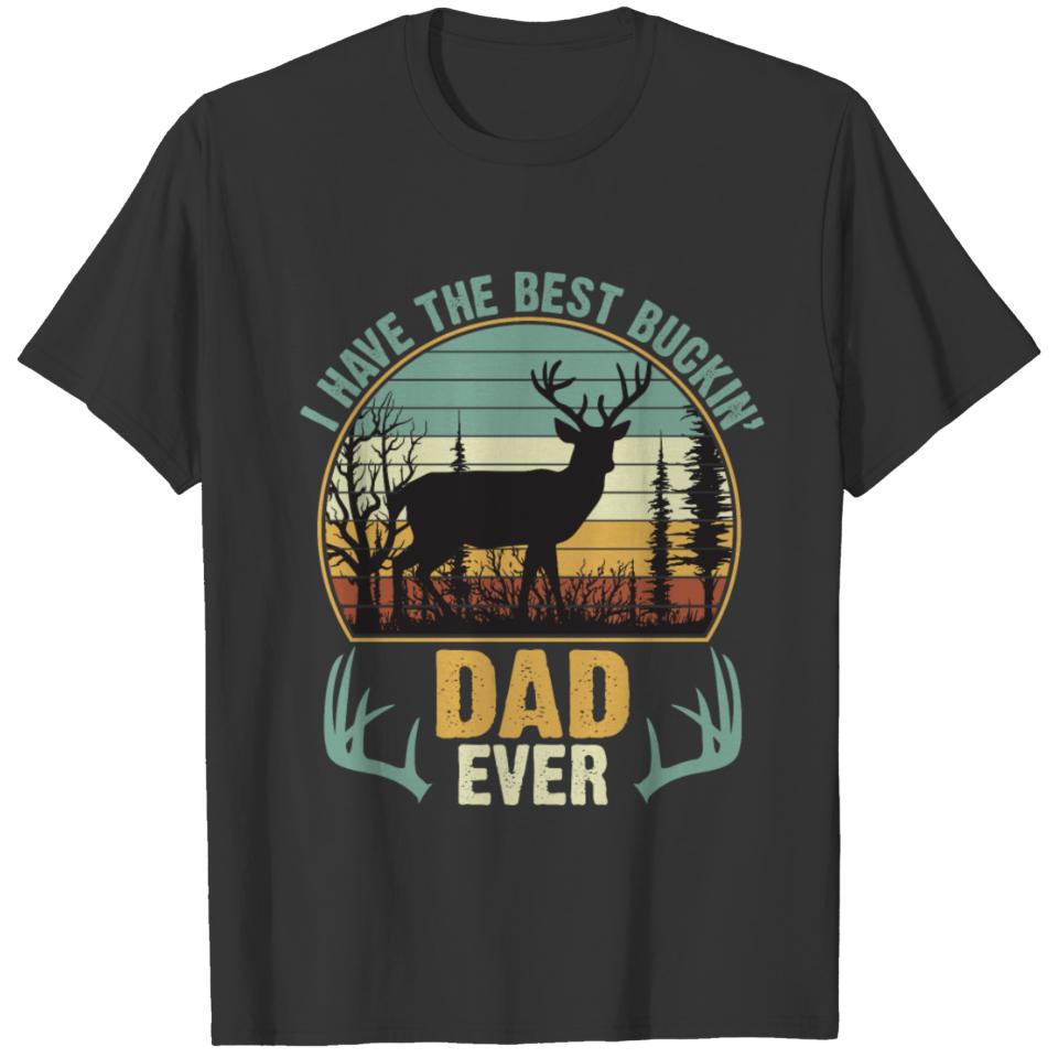 I Have The Best Buckin' Dad Ever T-shirt