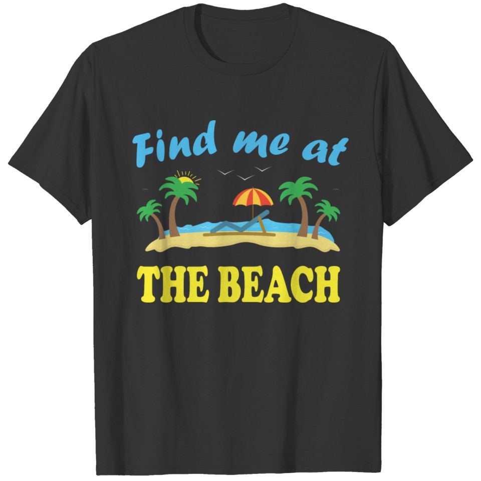 Find Me At The Beach Funny Surfing Women Men T Shirts