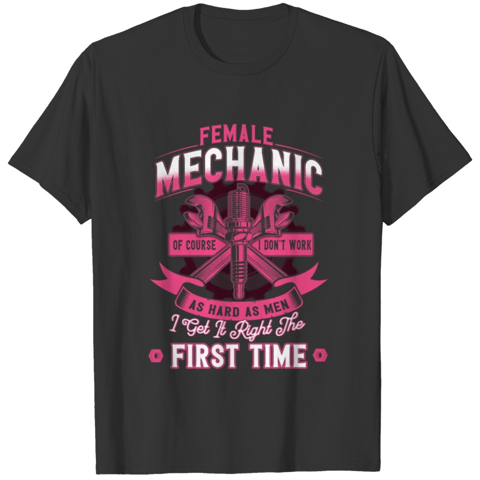 Female Mechanic Work Hard Mechanic Gift T-shirt