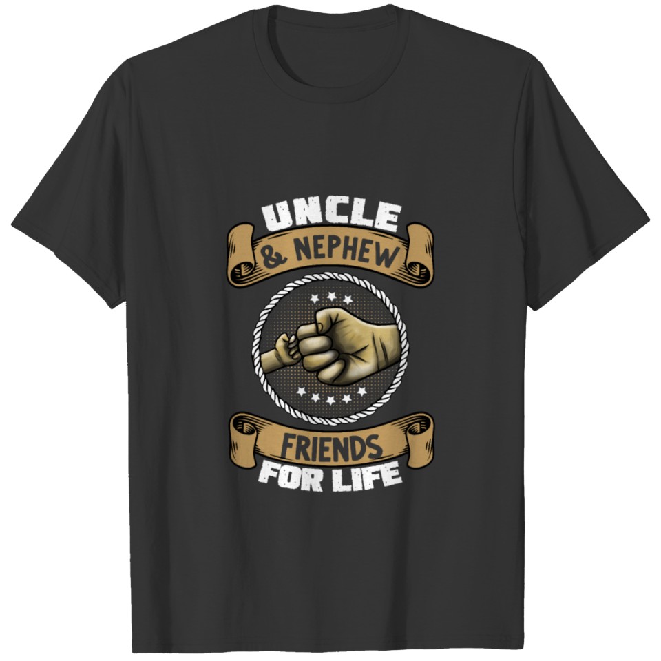 Uncle & nephew friends for life T Shirts
