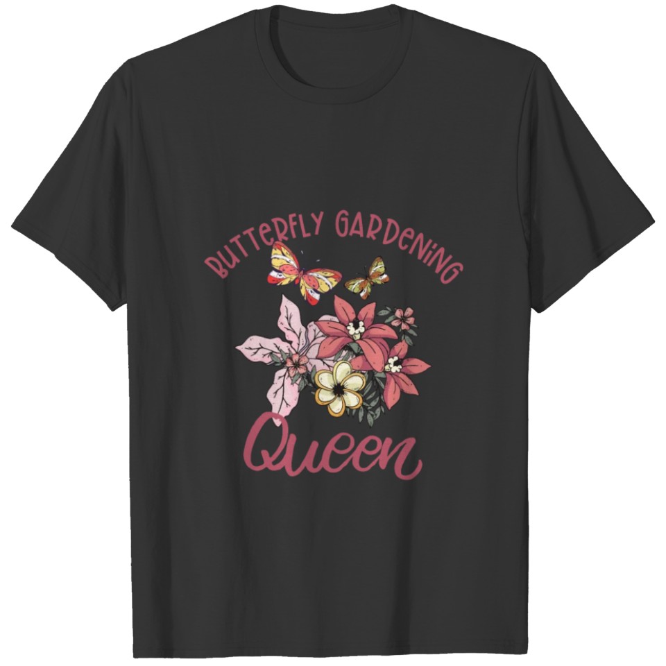 Butterfly Gardening Queen T-shirt