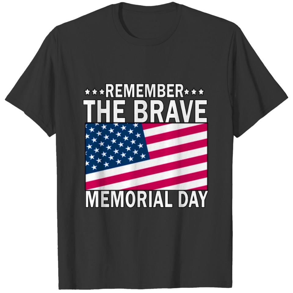 Remember The Brave Memorial Day T-shirt