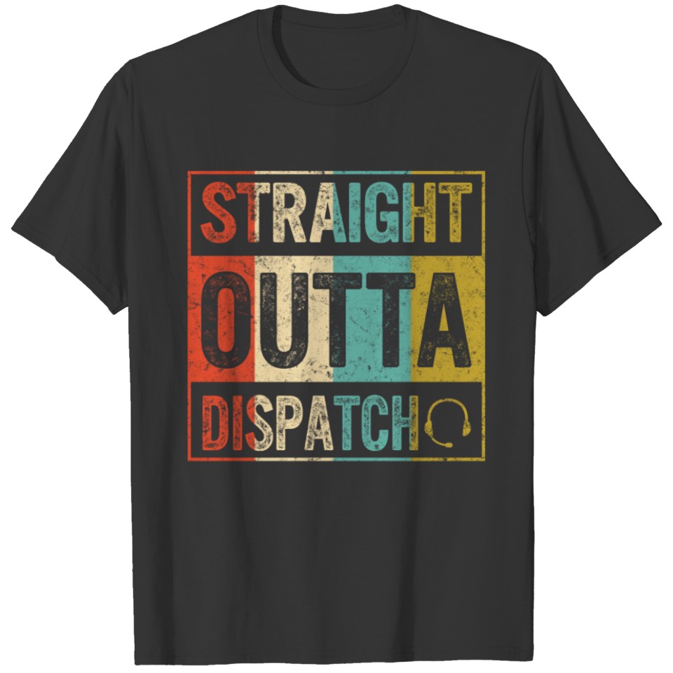 Dispatcher Shirt, Vintage Straight Outta Dispatch T-shirt