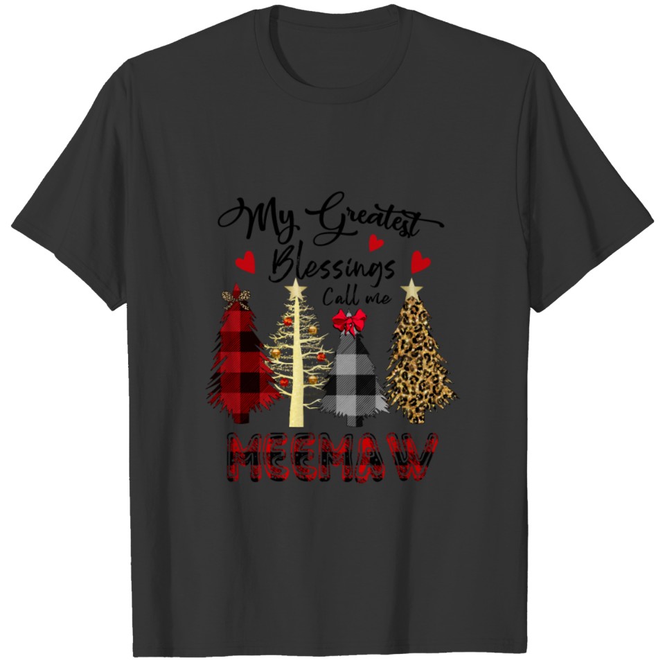 My Greatest Blessings Call Me Meemaw Grandma GiftG T-shirt