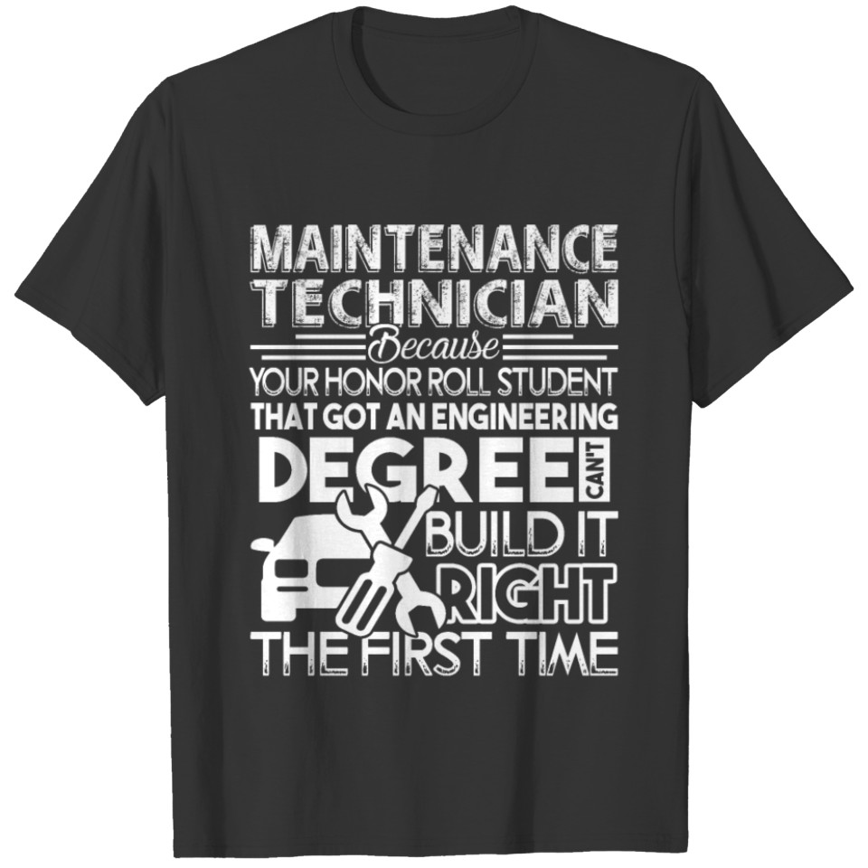 Maintenance Technician Build It Right T-shirt