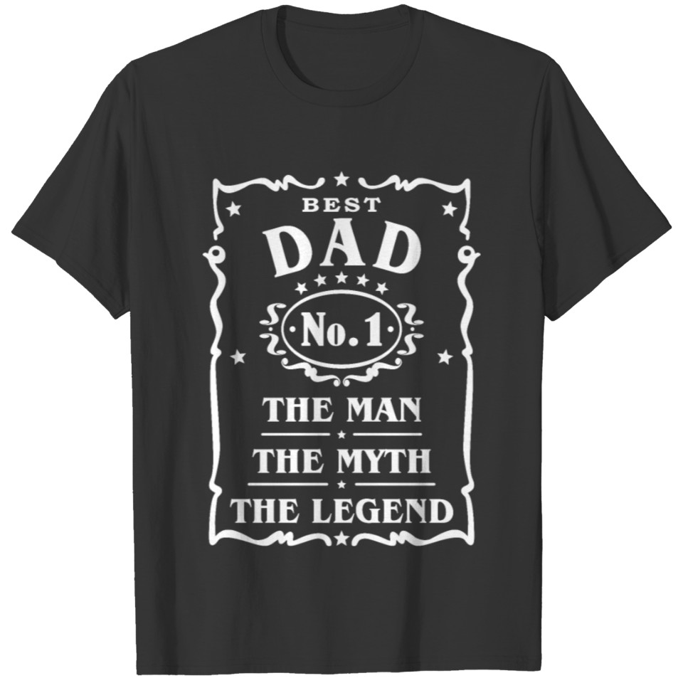 Best Dad No.1, Whiskey Label, The Man The Myth The T-shirt