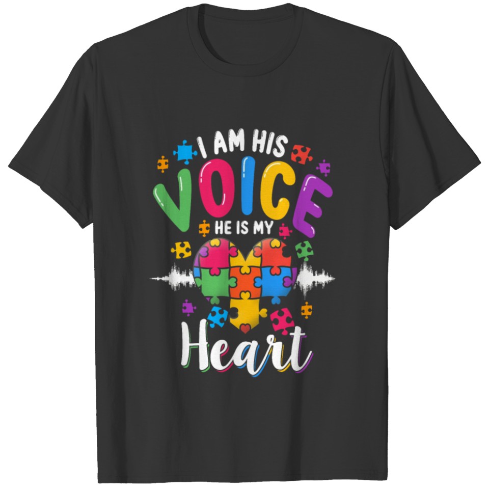 I'm His Voice He Is My Heart Autism Mom Autism Awa T-shirt