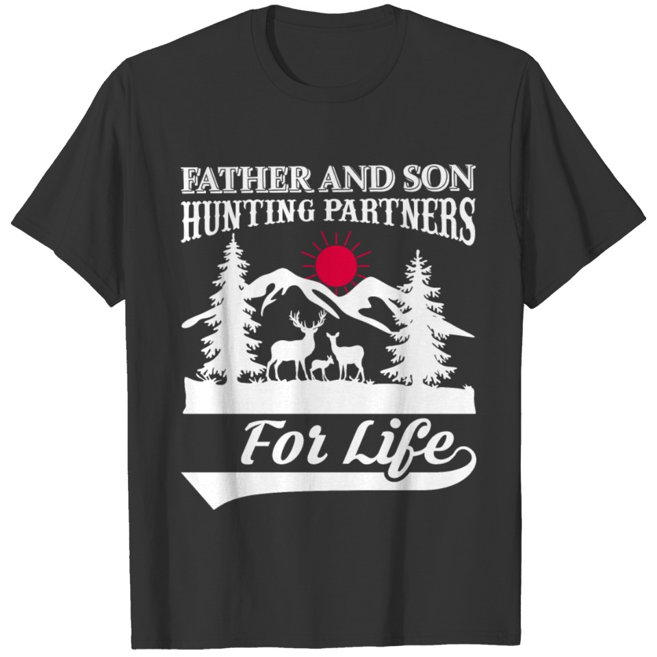 Father and Son Hunting Partners for Life T-shirt