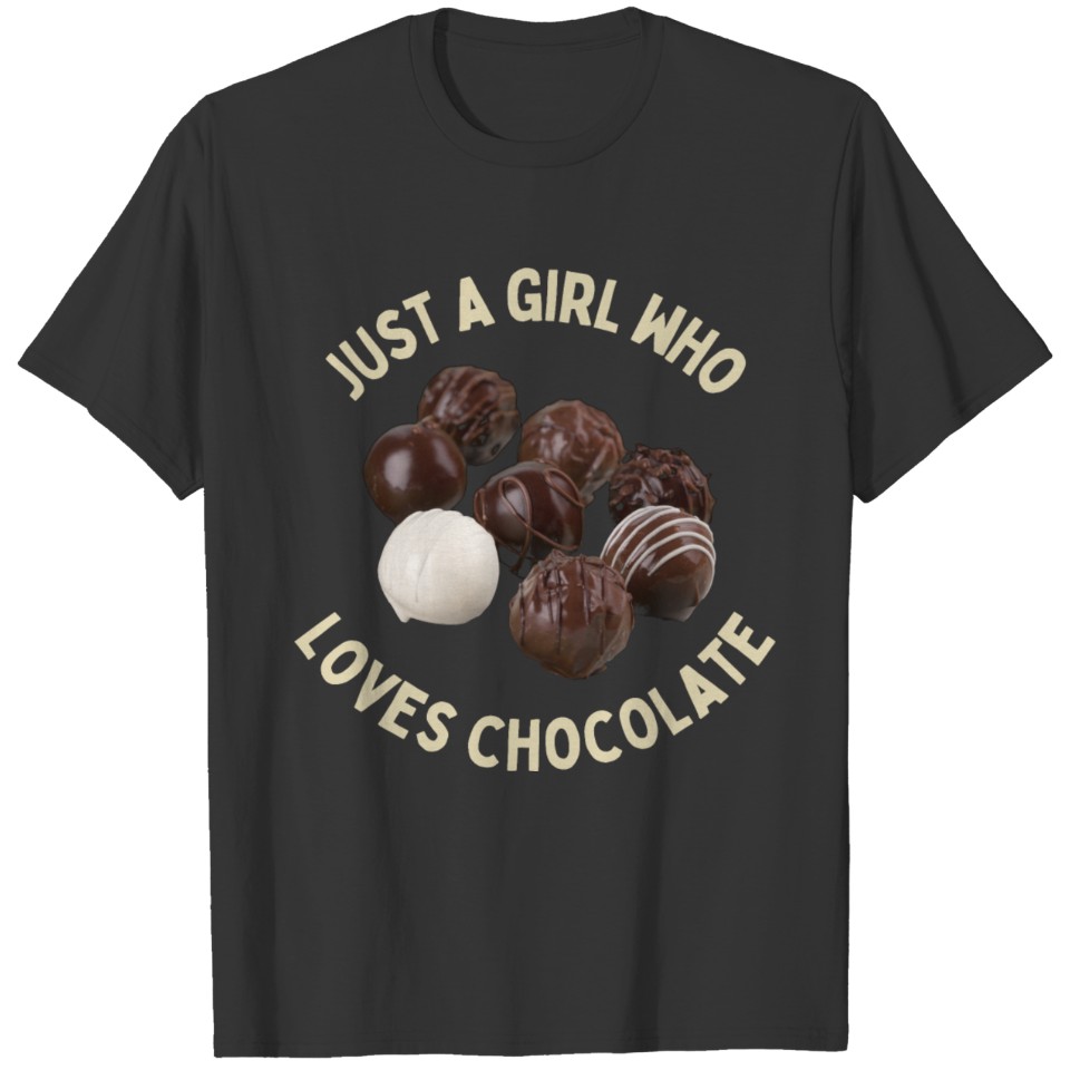 Just a Girl Who Loves Chocolate T-shirt