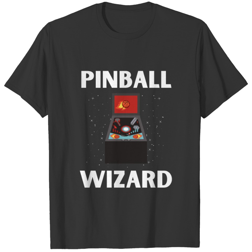 Pinball Machine And Arcade Game Machine Collector T Shirts