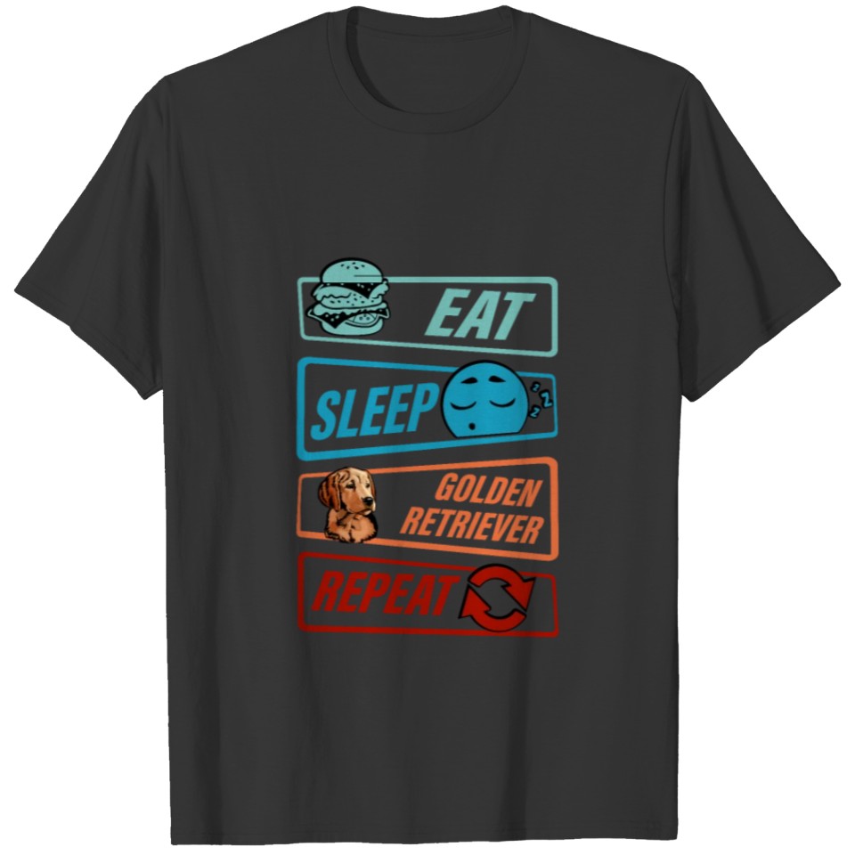 Eat Sleep Golden Retriever Repeat T-shirt