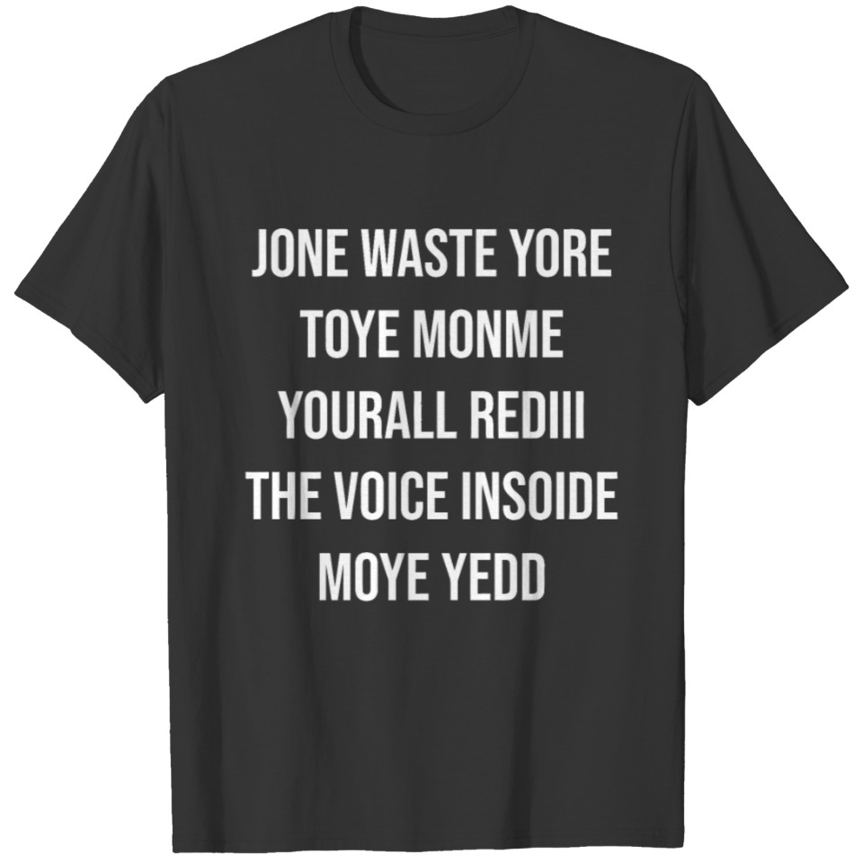 DONT WASTE YOUR TIME T-shirt