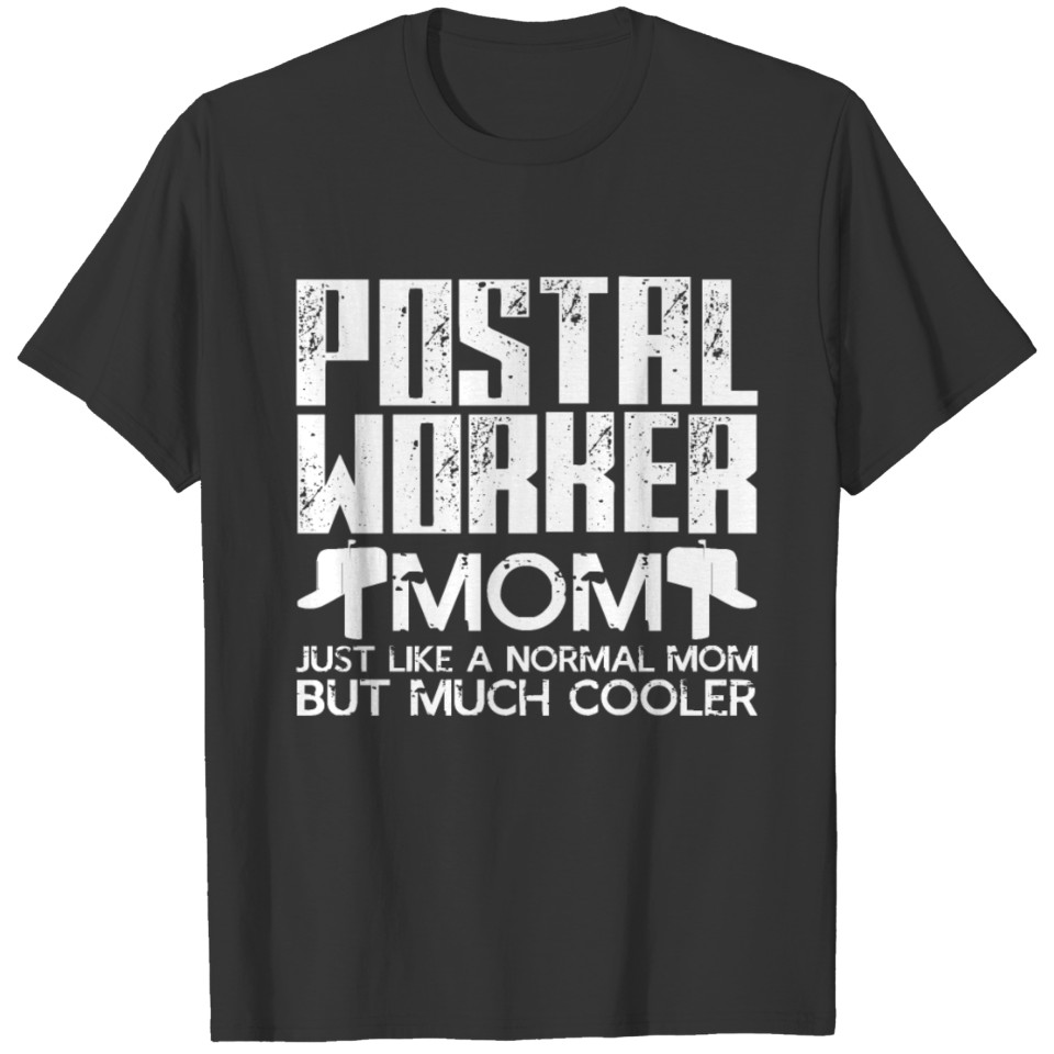 Postal Worker Mom Mail Carrier Mother Mommy T-shirt