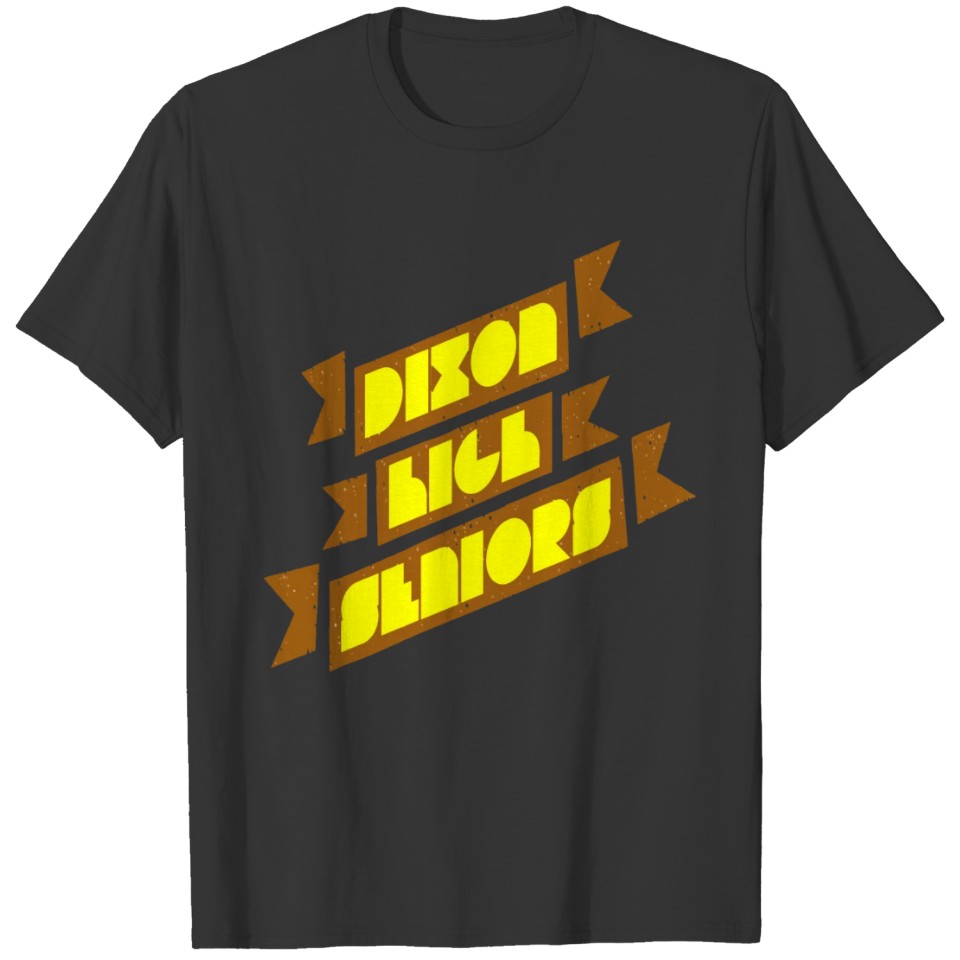 Dixon High Seniors T-shirt