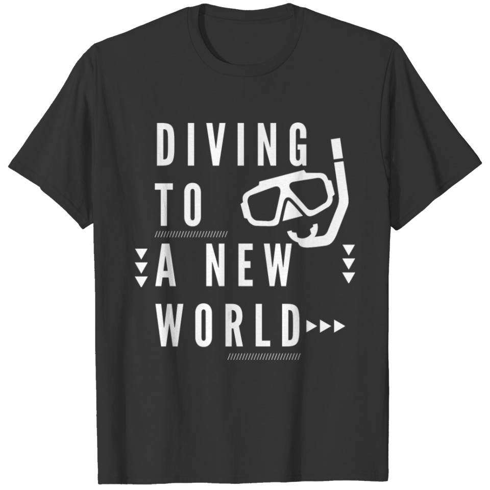 Diving To A Unterwater World T-shirt