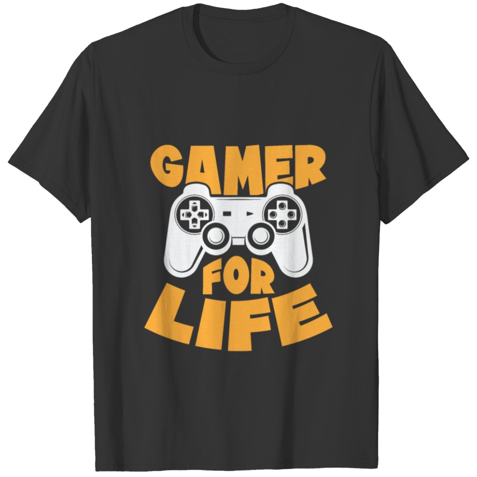 gamer for life T-shirt