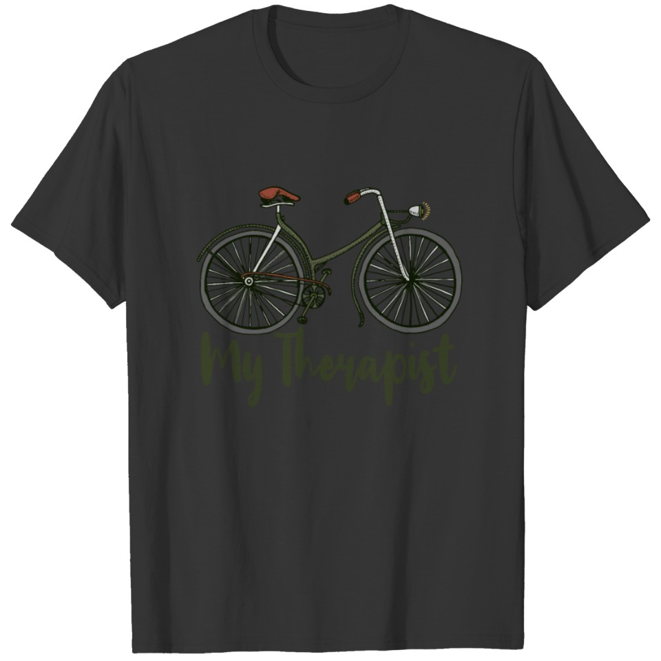 My Therapist Bicycle Funny Cycling Cyclist T-shirt