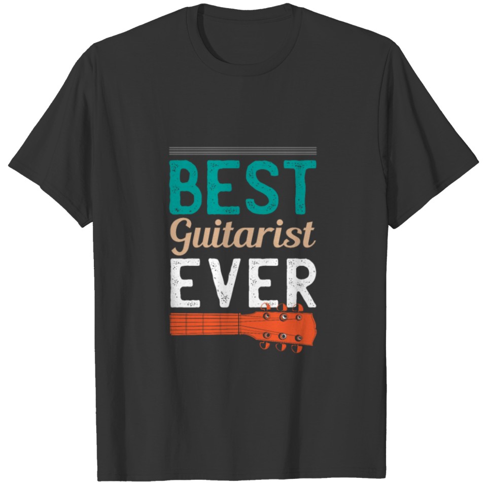 Best Guitarist Ever Guitar Music T-shirt