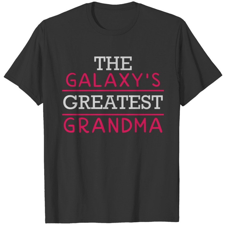 The galaxy greatest grandma T Shirts