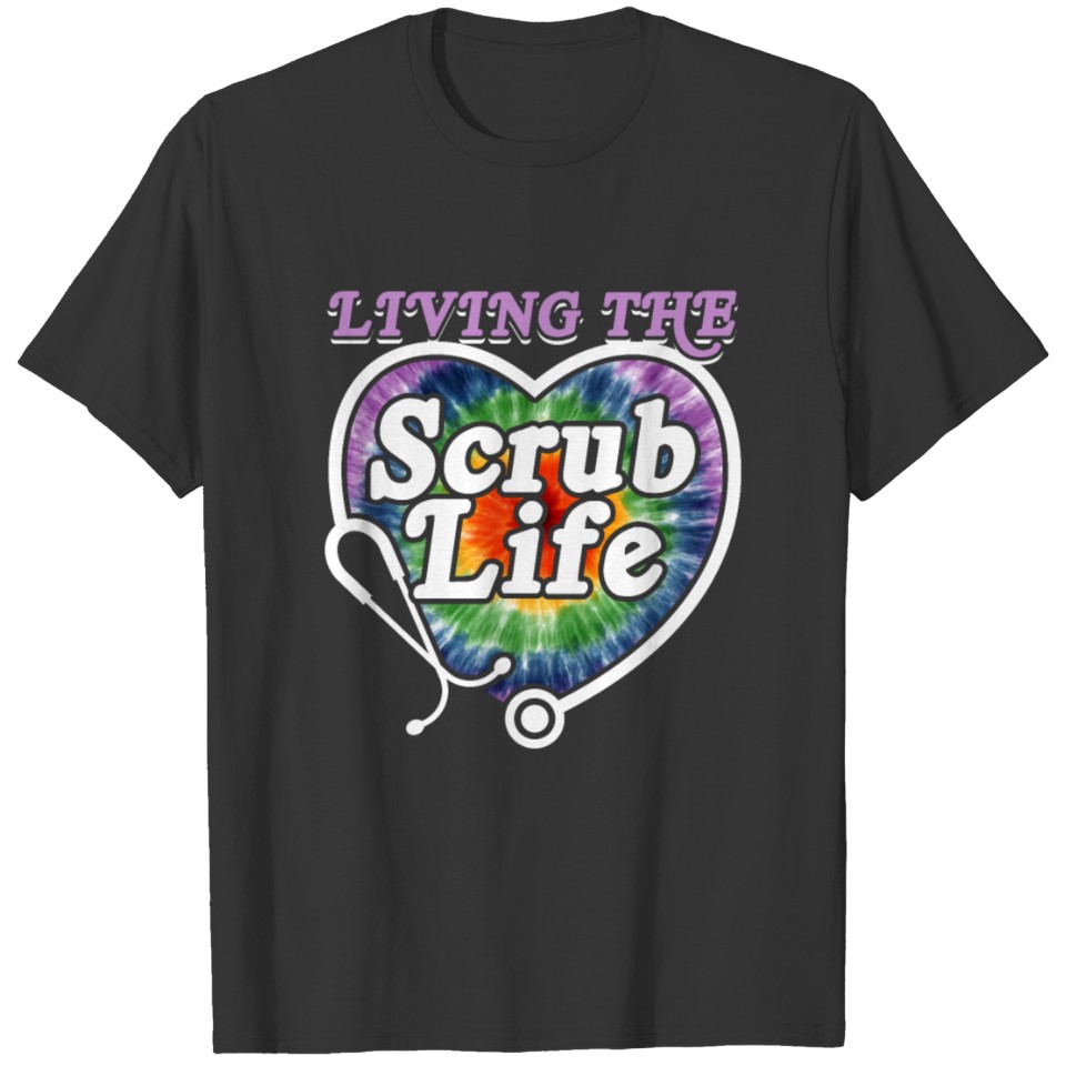 Living Scrub Life Registered Nurse And Funny Nurse T-shirt