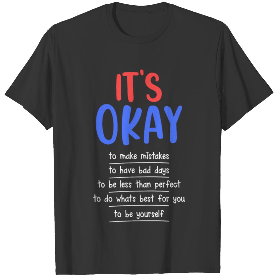 It's Okay To Make Mistakes Be Yourself Feminist T-shirt