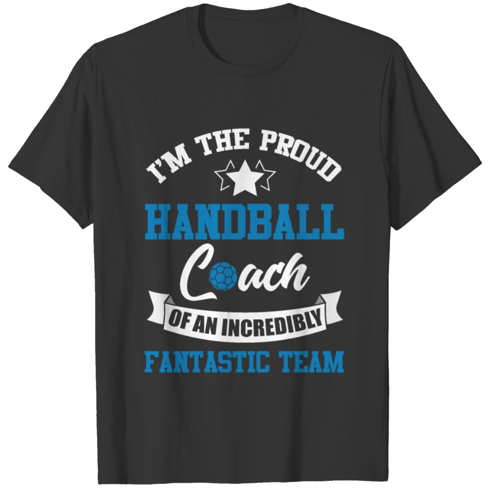 Handball Coach Handballer Team Ball Sport T-shirt
