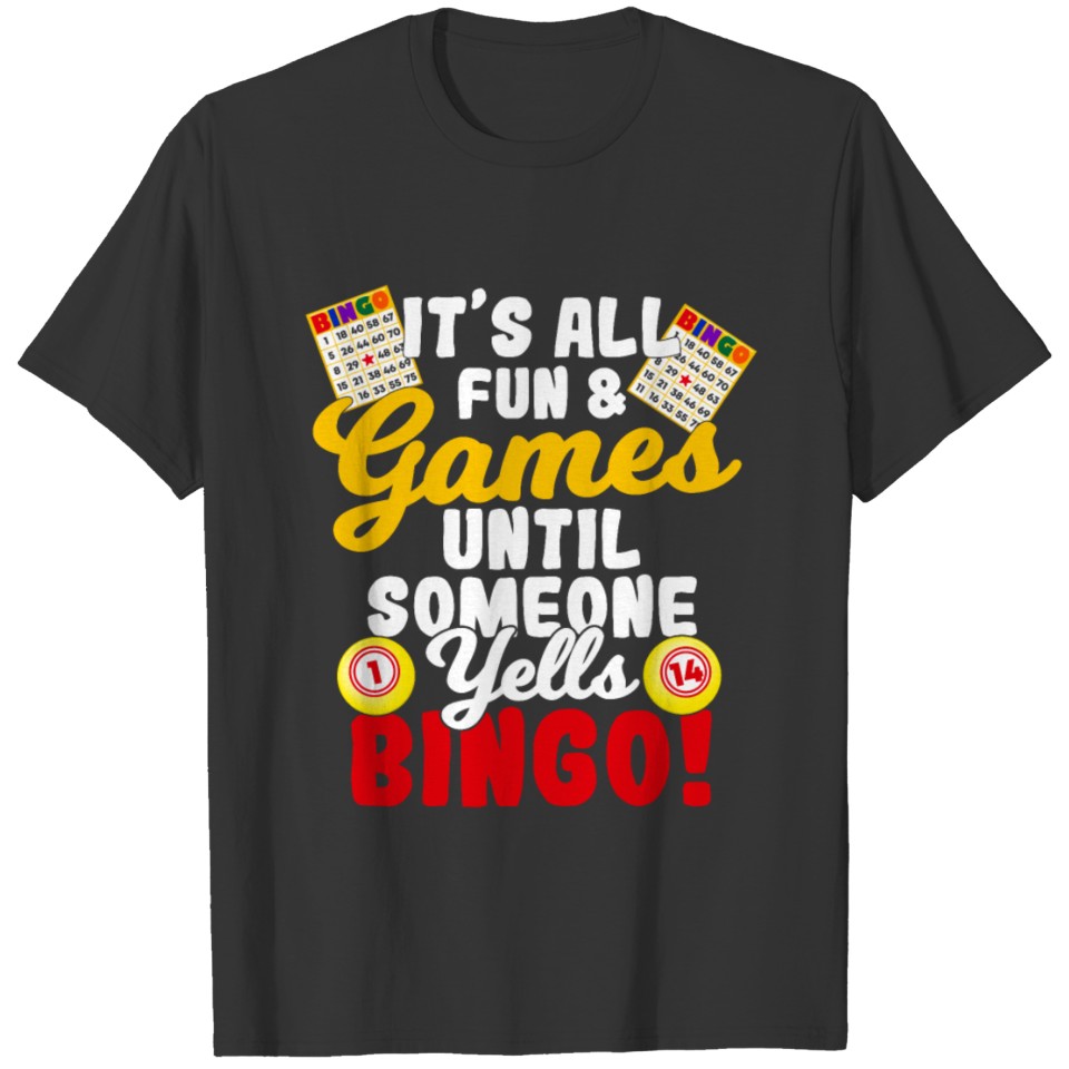 Funny Bingo Saying T-shirt